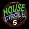 DJ Andrea Furi - House Circle Vol. 5